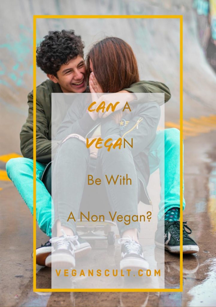 can a vegan be with non-vegan | veganscult.com
