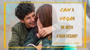 can a vegan be with non-vegan veganscult.com
